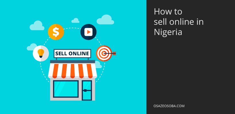 4 Easy ways to sell your products online in Nigeria